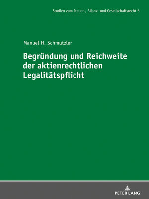 cover image of Begruendung und Reichweite der aktienrechtlichen Legalitaetspflicht